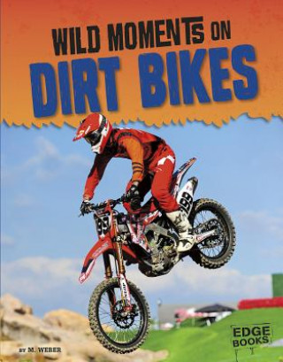 Carte Wild Moments on Dirt Bikes M. Weber