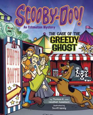 Könyv Scooby-Doo! an Estimation Mystery: The Case of the Greedy Ghost Heather Adamson