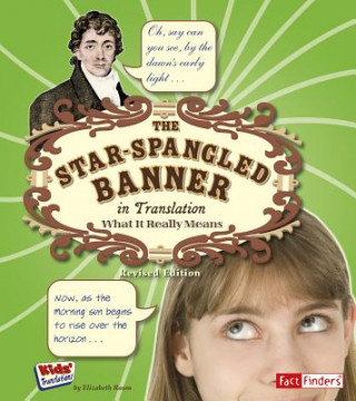 Kniha The Star Spangled Banner in Translation: What It Really Means Elizabeth Raum