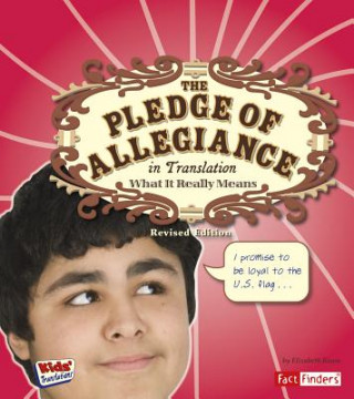 Book The Pledge of Allegiance in Translation: What It Really Means Elizabeth Raum