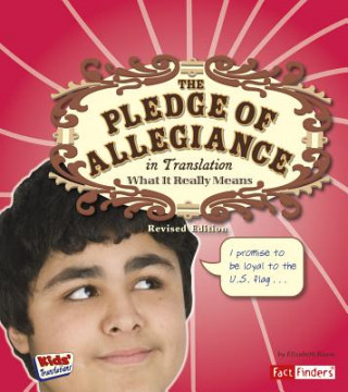 Könyv The Pledge of Allegiance in Translation: What It Really Means Elizabeth Raum