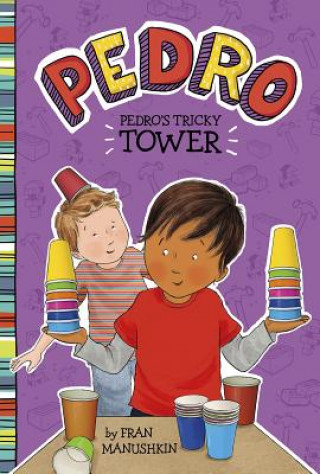 Könyv Pedro's Tricky Tower Fran Manushkin