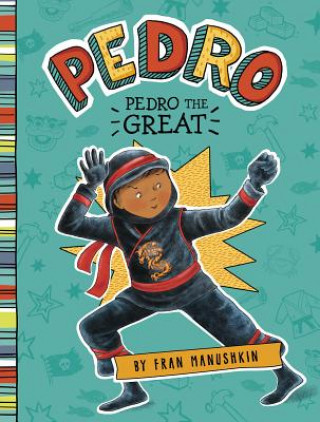 Könyv Pedro the Great Fran Manushkin