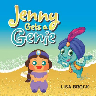 Knjiga Jenny Gets a Genie Lisa Brock