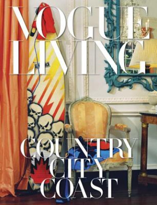 Книга Vogue Living: Country, City, Coast Hamish Bowles