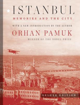 Kniha Istanbul (Deluxe Edition) Orhan Pamuk