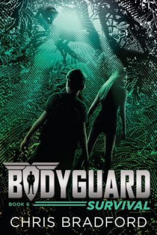 Book Bodyguard: Survival (Book 6) Chris Bradford