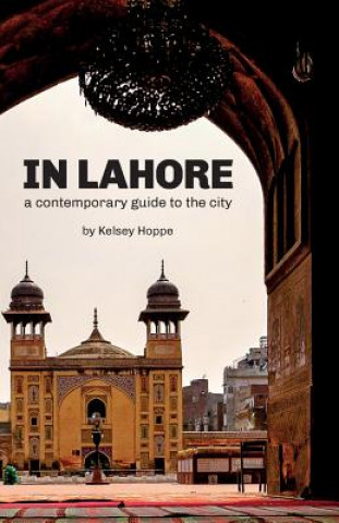 Könyv IN LAHORE Kelsey Hoppe