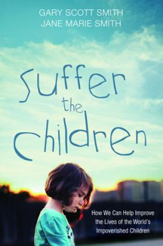 Buch Suffer the Children Gary Scott Smith