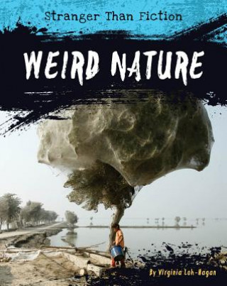 Książka Weird Nature Virginia Loh-Hagan