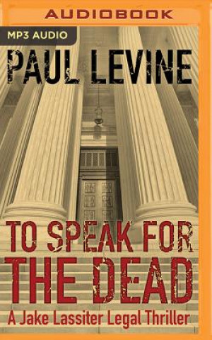 Digital TO SPEAK FOR THE DEAD        M Paul Levine