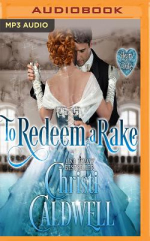 Digital TO REDEEM A RAKE             M Christi Caldwell