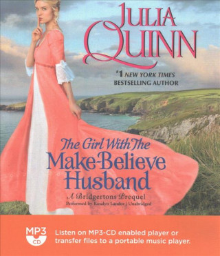 Digital The Girl with the Make-Believe Husband: A Bridgertons Prequel Julia Quinn