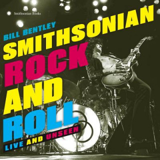 Boek Smithsonian Rock and Roll Bill Bentley