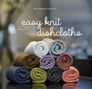 Kniha Easy Knit Dishcloths Helle Benedikte Neigaard