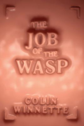 Carte The Job of the Wasp Colin Winnette