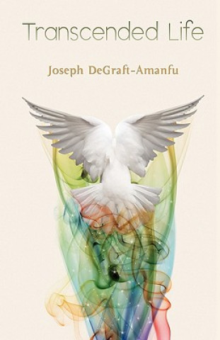 Knjiga Transcended Life Joseph DeGraft-Amanfu