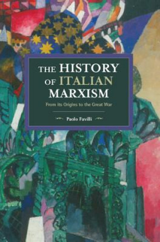 Книга History Of Italian Marxism Paolo Favilli