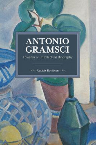 Książka Antonio Gramsci Alastair Davidson