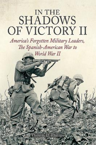 Kniha In the Shadows of Victory II Thomas D. Phillips