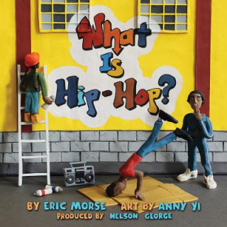 Kniha What Is Hip-hop? Eric Morse