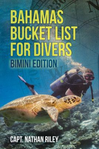 Könyv Bahamas Bucket List for Divers Nathan Riley