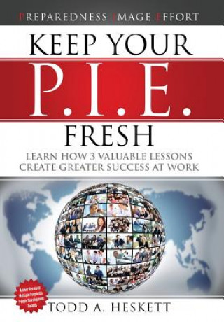 Könyv Keep Your PIE Fresh Todd Arthur Heskett