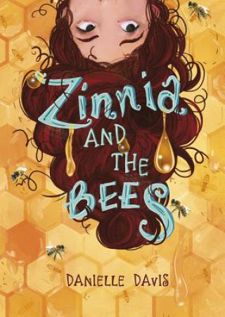 Книга Zinnia and the Bees Danielle Davis