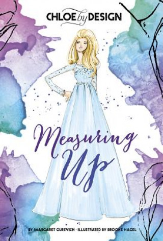 Книга Chloe by Design: Measuring Up Margaret Gurevich
