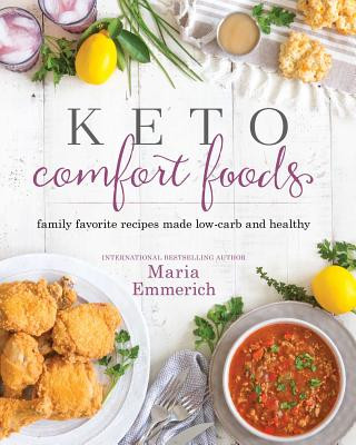Kniha Keto Comfort Foods Maria Emmerich