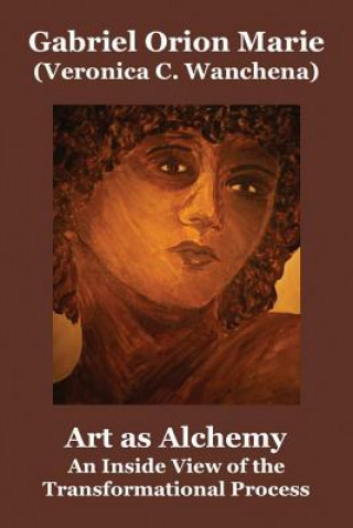 Książka Art as Alchemy Gabriel Orion Marie