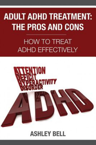 Kniha Adult ADHD Treatment Ashley Bell