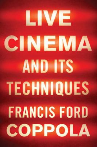 Libro Live Cinema and Its Techniques Francis Ford Coppola