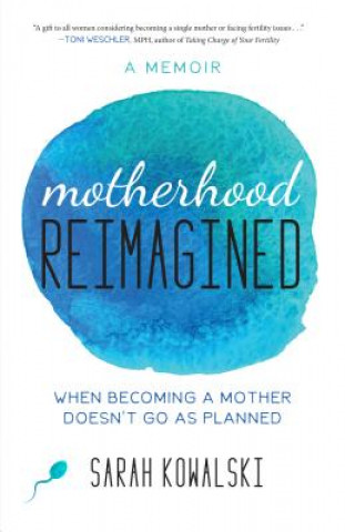 Livre Motherhood Reimagined Kowalski