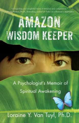 Könyv Amazon Wisdom Keeper Loraine Y. Van Tuyl