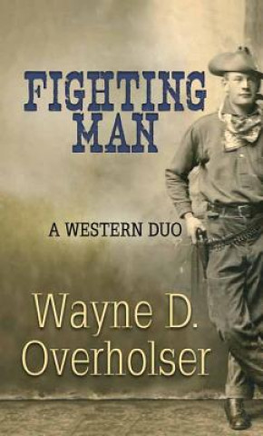 Book FIGHTING MAN -LP Wayne D. Overholser