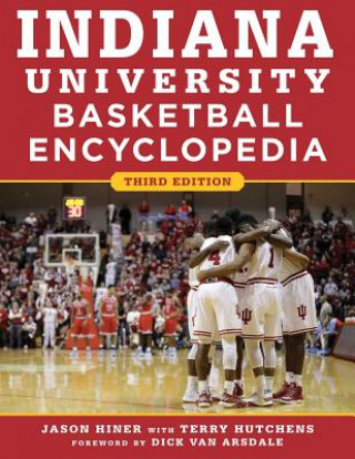 Kniha Indiana University Basketball Encyclopedia Jason Hiner