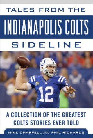 Książka Tales from the Indianapolis Colts Sideline Mike Chappell