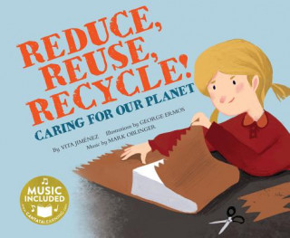 Książka Reduce, Reuse, Recycle!: Caring for Our Planet Vita Jimenez