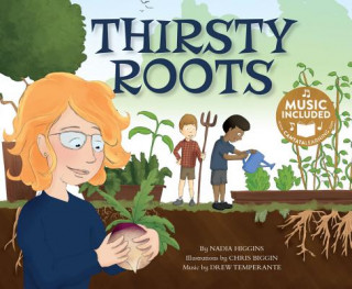 Książka Thirsty Roots (My First Science Songs) Nadia Higgins