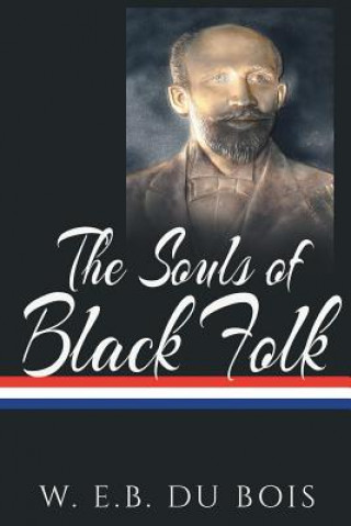 Carte Souls of Black Folk W. E. B. Du Bois