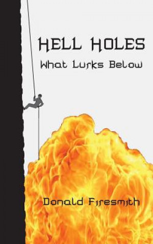 Libro Hell Holes Donald George Firesmith