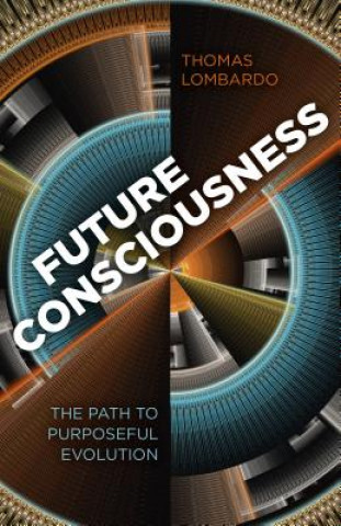 Livre Future Consciousness Thomas Lombardo