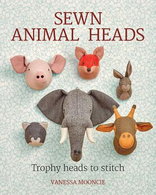 Kniha Sewn Animal Heads Vanessa Mooncie