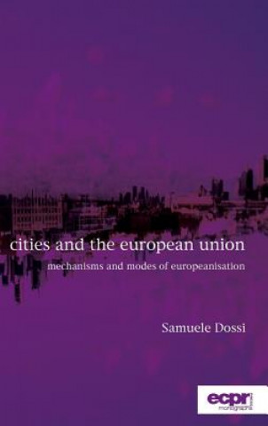 Könyv Cities and the European Union Samuele Dossi