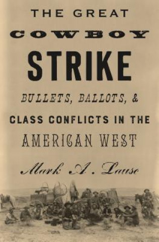 Kniha Great Cowboy Strike Mark Lause