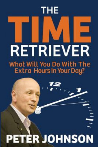 Könyv The Time Retriever Peter Johnson