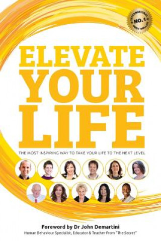 Knjiga Elevate Your Life Benjamin J Harvey