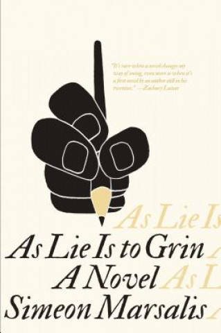 Книга As Lie Is to Grin Simeon Marsalis