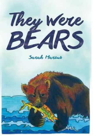 Βιβλίο THEY WERE BEARS Sarah Marcus